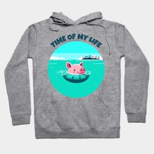 Time of My Life | Swimming Pig of the Bahamas Floating in the Sea | Piglet | Travel | Animal | Cruise | Vacation | Beach | Summer Hoodie